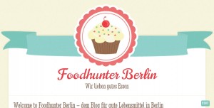 Unser neuer Blog www.foodhunter-berlin.de